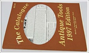 The Catalogue Antique Tools 1997 By Martin Donnelley, A Must For The Tool Collector, Information On All Types Collectors Tools.