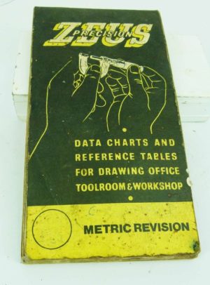 Zeus Data Charts & Reference Tables For Drawing Fice, Toolroom And Workshop, Metric Revision.