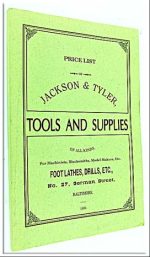 Jackson & Tyler Tool Catalogue 1880 Reprint, 112 Pages, 150 X 225Mm.
