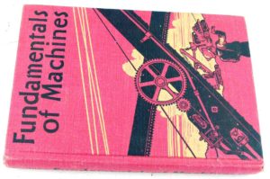 Fundamentals Machines By Ginn, Printed 1943, 400+ Pages, 8 X 5 3/4".