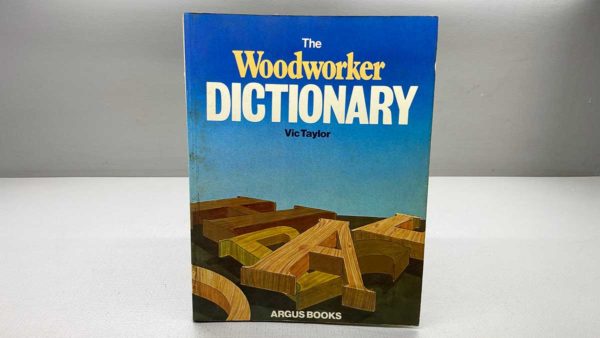 The Woodworker Dictionary Vic Taylor