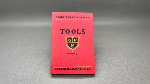 Goodell-Pratt Tool Catalogue No 7 1905 Reprint 176 Pages 113 X 166mm